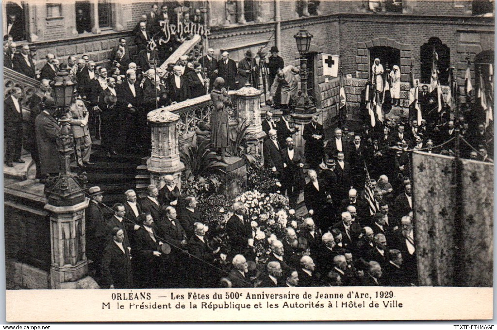 45 ORLEANS - Fete De J D'arc 1929, Le President A L'hotel De Ville  - Orleans