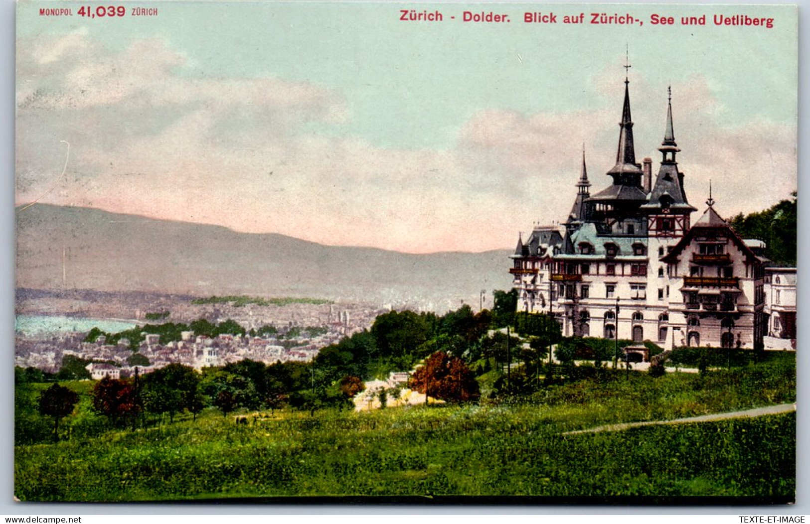 SUISSE - ZURICH - Dolder Blick Auf Zurich See Und Uetliberg - Sonstige & Ohne Zuordnung