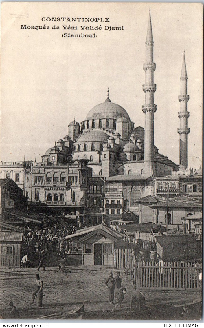 TURQUIE - CONSTANTINOPLE - Mosquee De Yeni Valide Djami - Turquie