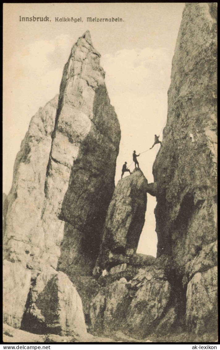 Ansichtskarte Innsbruck Kalkkögel, Melzernadeln - Bergsteiger 1913 - Innsbruck