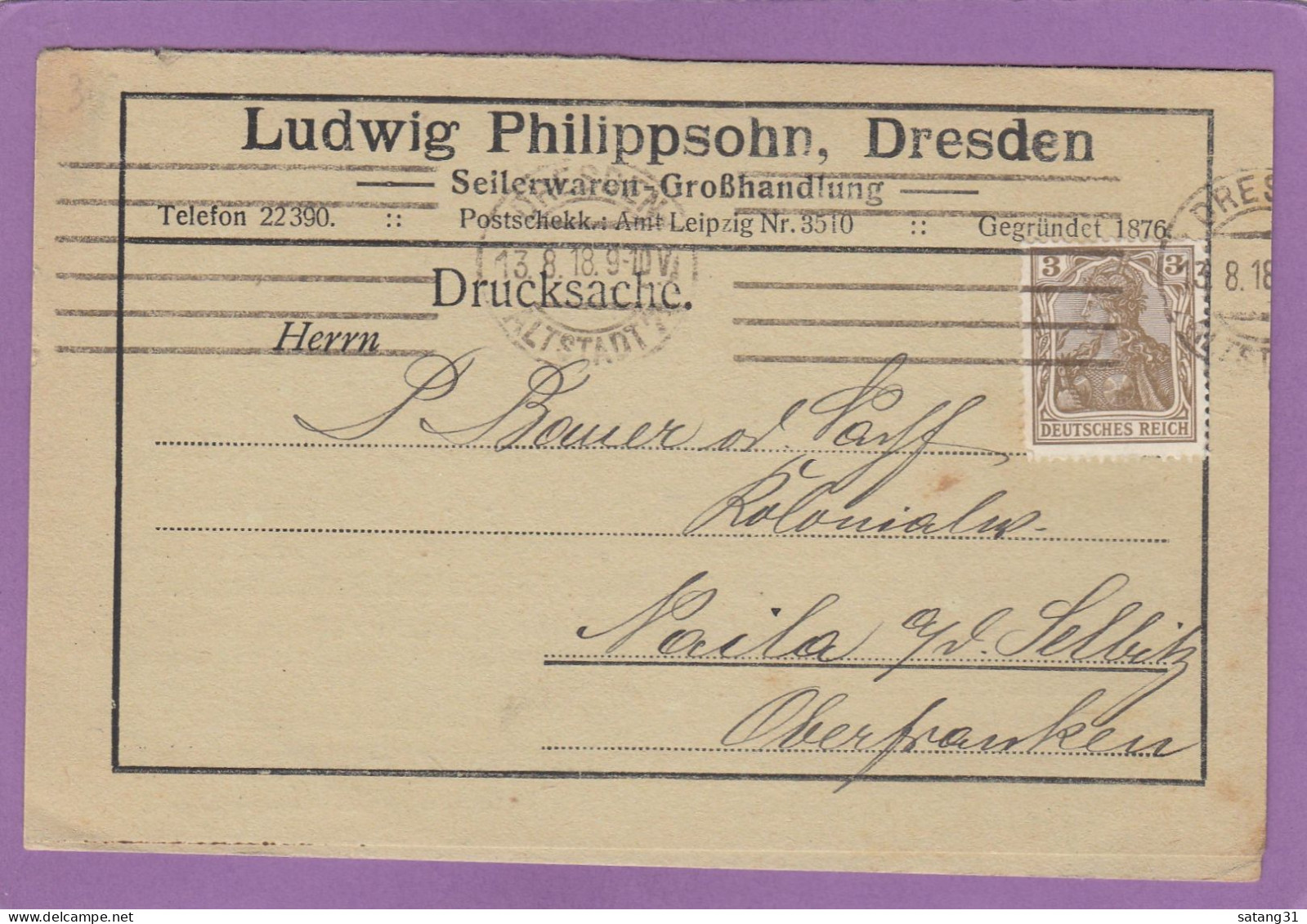 LUDWIG PHILIPPSOHN, DRESDEN, SEILERWARENGROSSHANDLUNG. DOPPELKARTE NACH NAILA A. D. SELBITZ,1918. - Brieven En Documenten