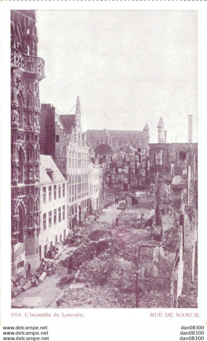 BELGIQUE L'INCENDIE DE LOUVAIN 1914 RUE DE NAMUR - Guerre 1914-18