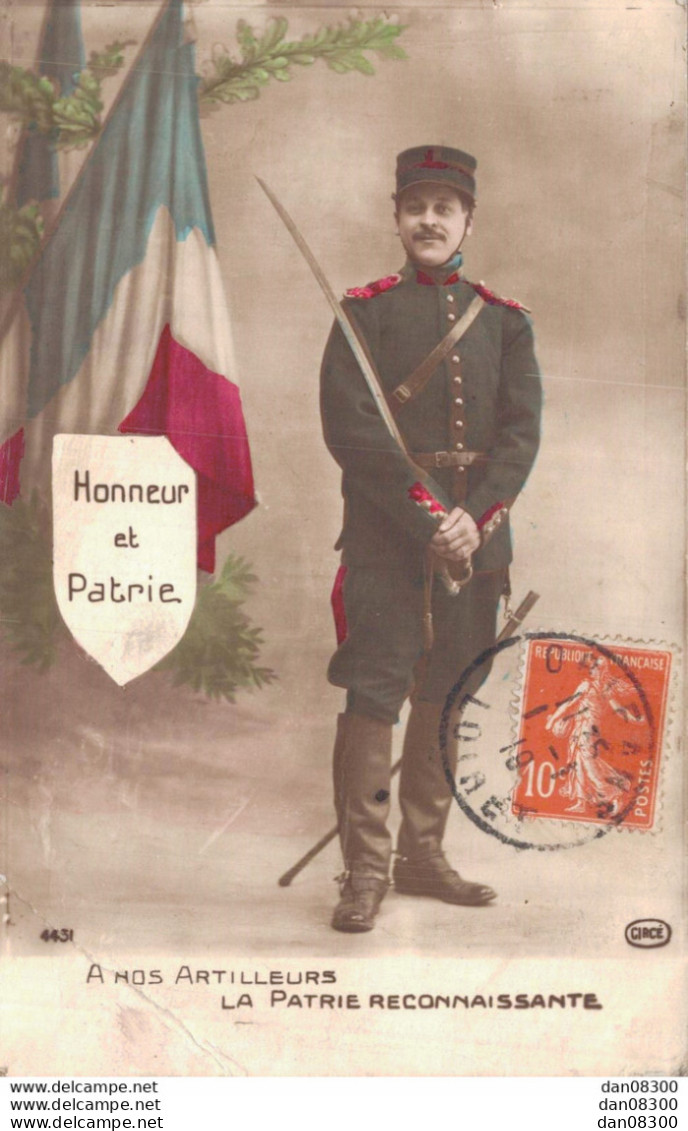 HONNEUR ET PATRIE A NOS ARTILLEURS LA PATRIE RECONNAISSANTE - Heimat