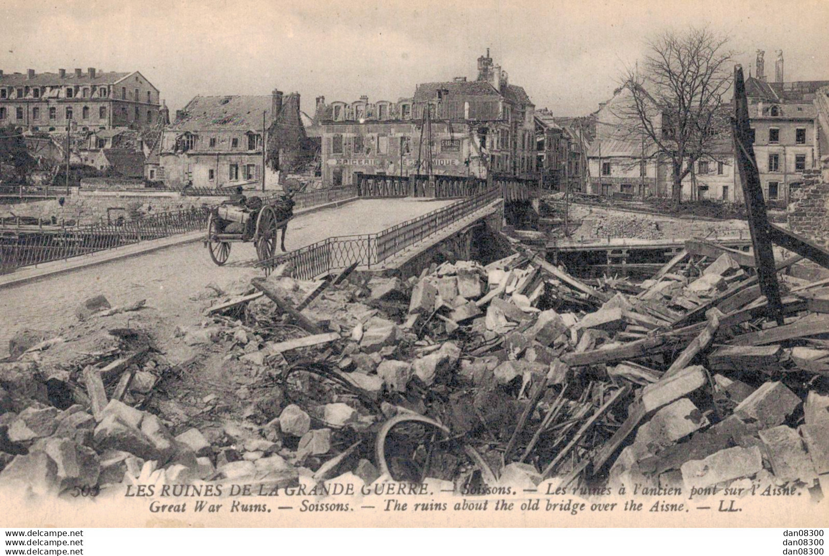 02 SOISSONS LES RUINES A L'ANCIEN PONT SUR L'AISNE - Oorlog 1914-18