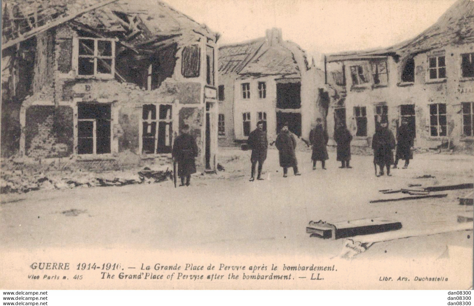 80 LA GRANDE PLACE DE PERVYSE APRES LE BOMBARDEMENT - War 1914-18