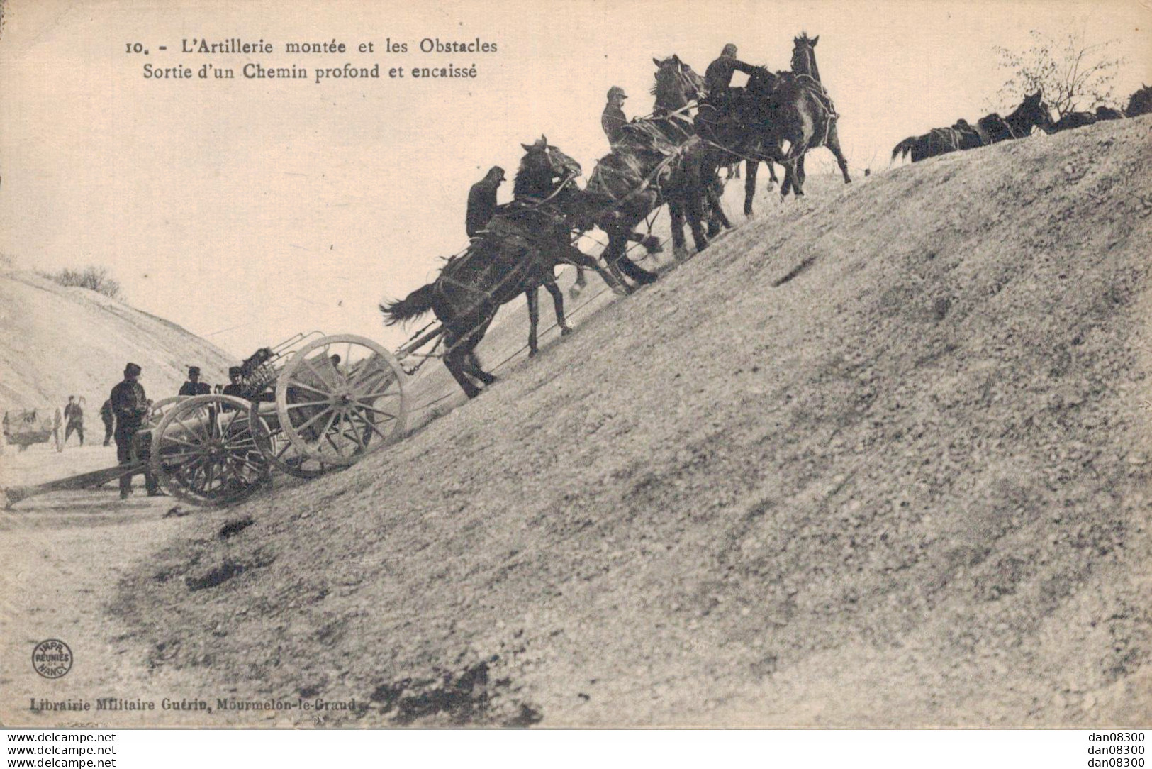 L'ARTILLERIE MONTEE ET LES OBSTACLES SORTIE D'UN CHEMIN PROFOND ET ENCAISSE - Manovre