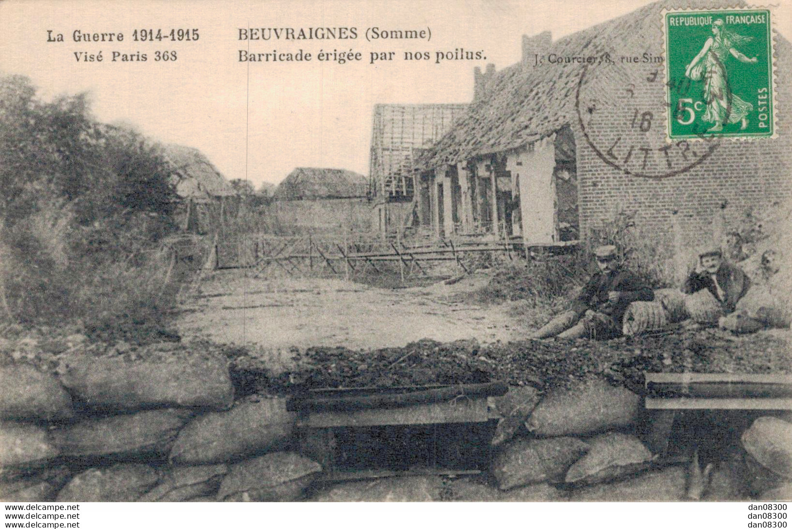 80 BEUVRAIGNES BARRICADE ERIGEE PAR NOS POILUS - Guerre 1914-18