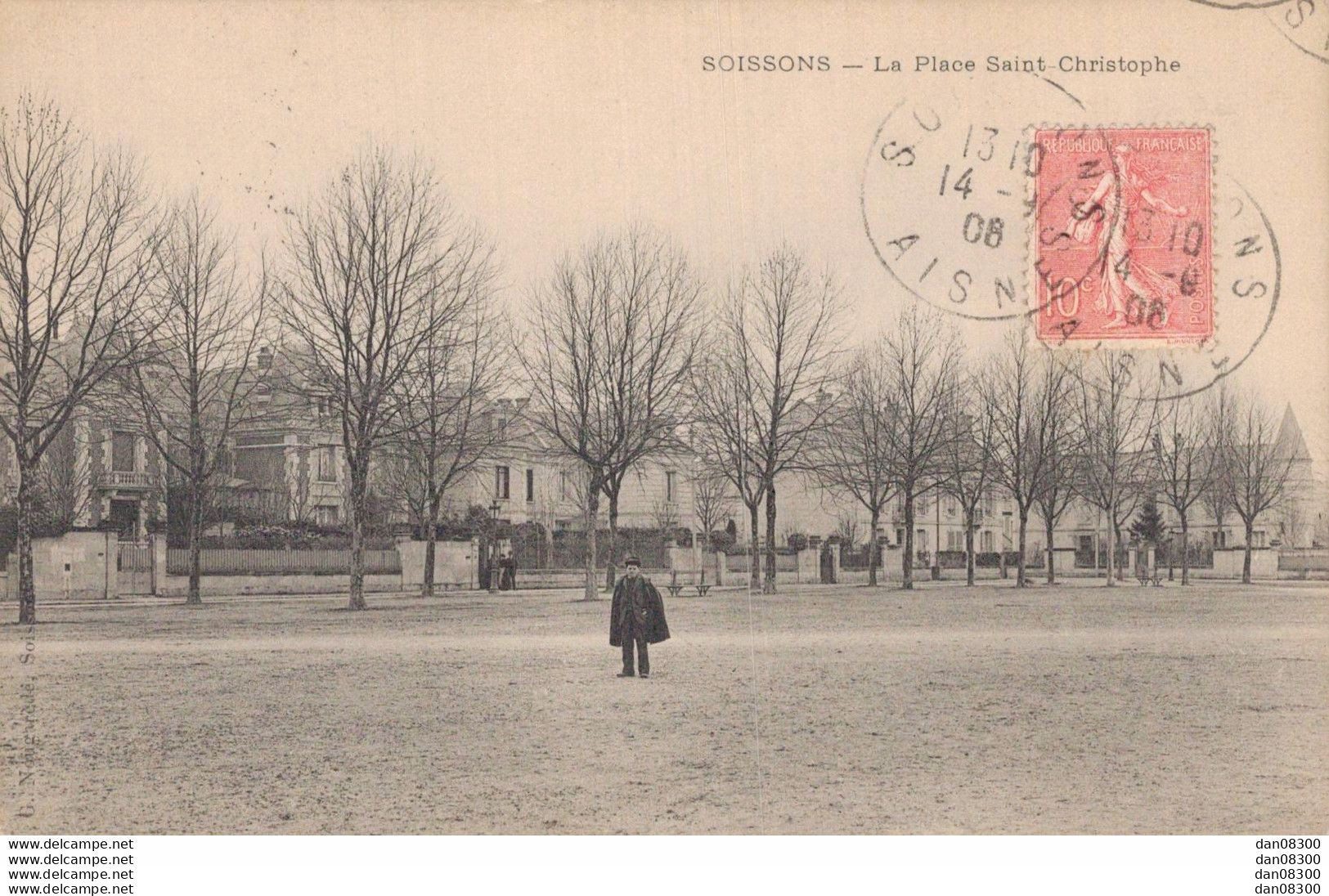 RARE  02 SOISSONS LA PLACE SAINT CHRISTOPHE - Soissons