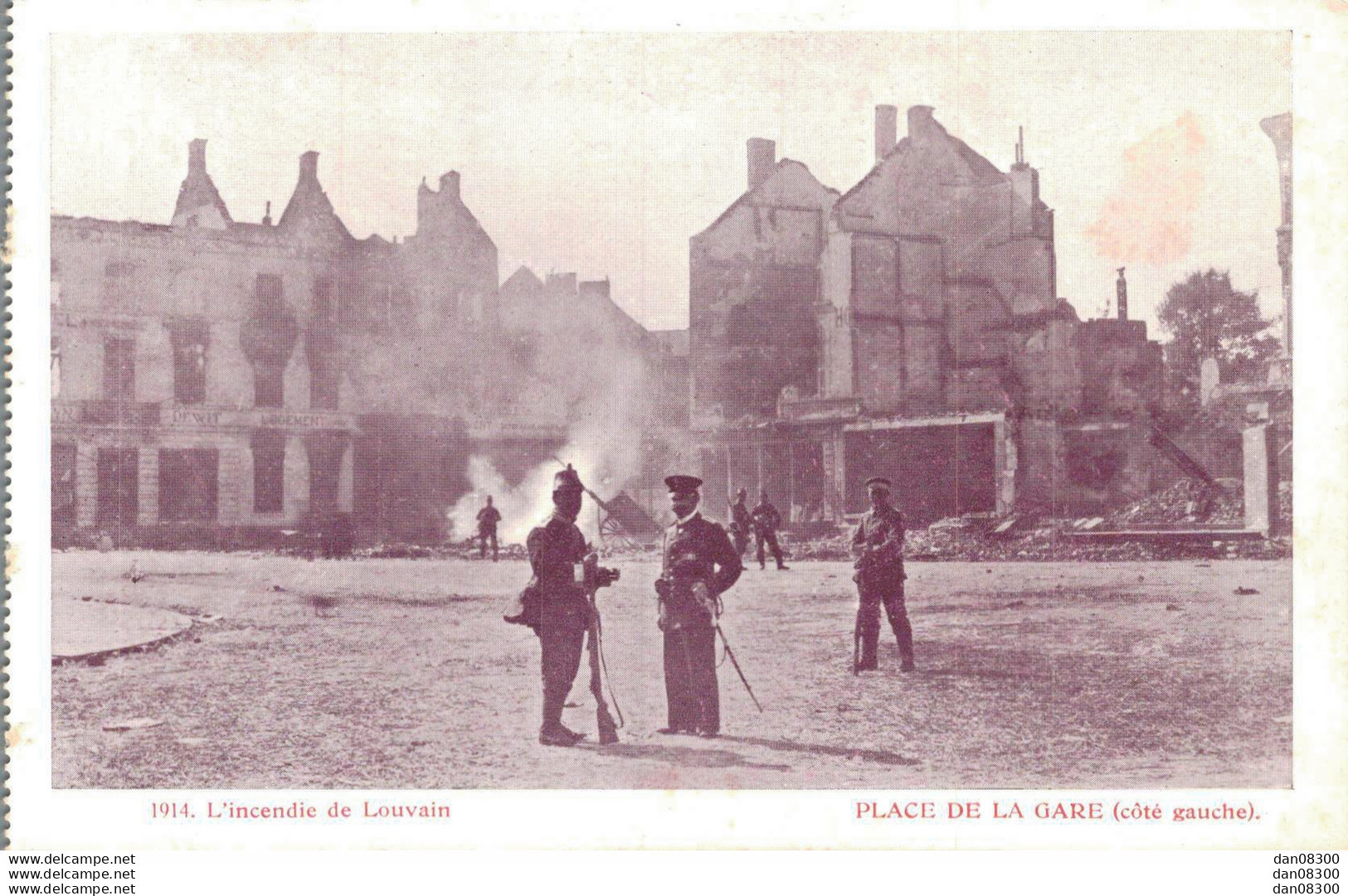 BELGIQUE L'INCENDIE DE LOUVAIN 1914 PLACE DE LA GARE COTE GAUCHE - Guerra 1914-18