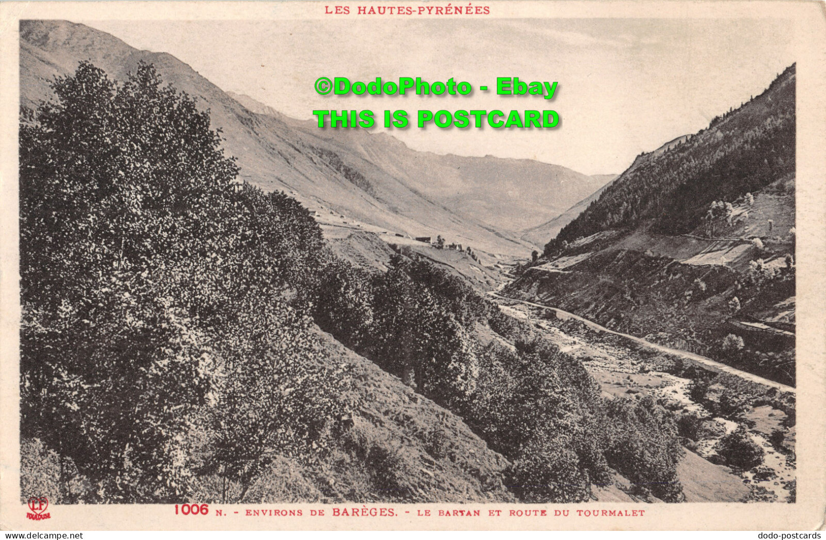 R356110 Les Hautes Pyrenees. L. F. 1006 N. Environs De Bareges. Le Bartan Et Rou - Monde