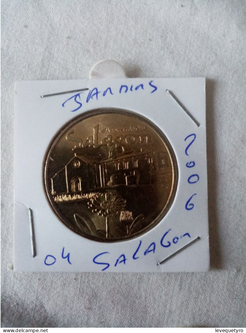 Médaille Touristique Monnaie De Paris 04 Salagon 2006 - 2006