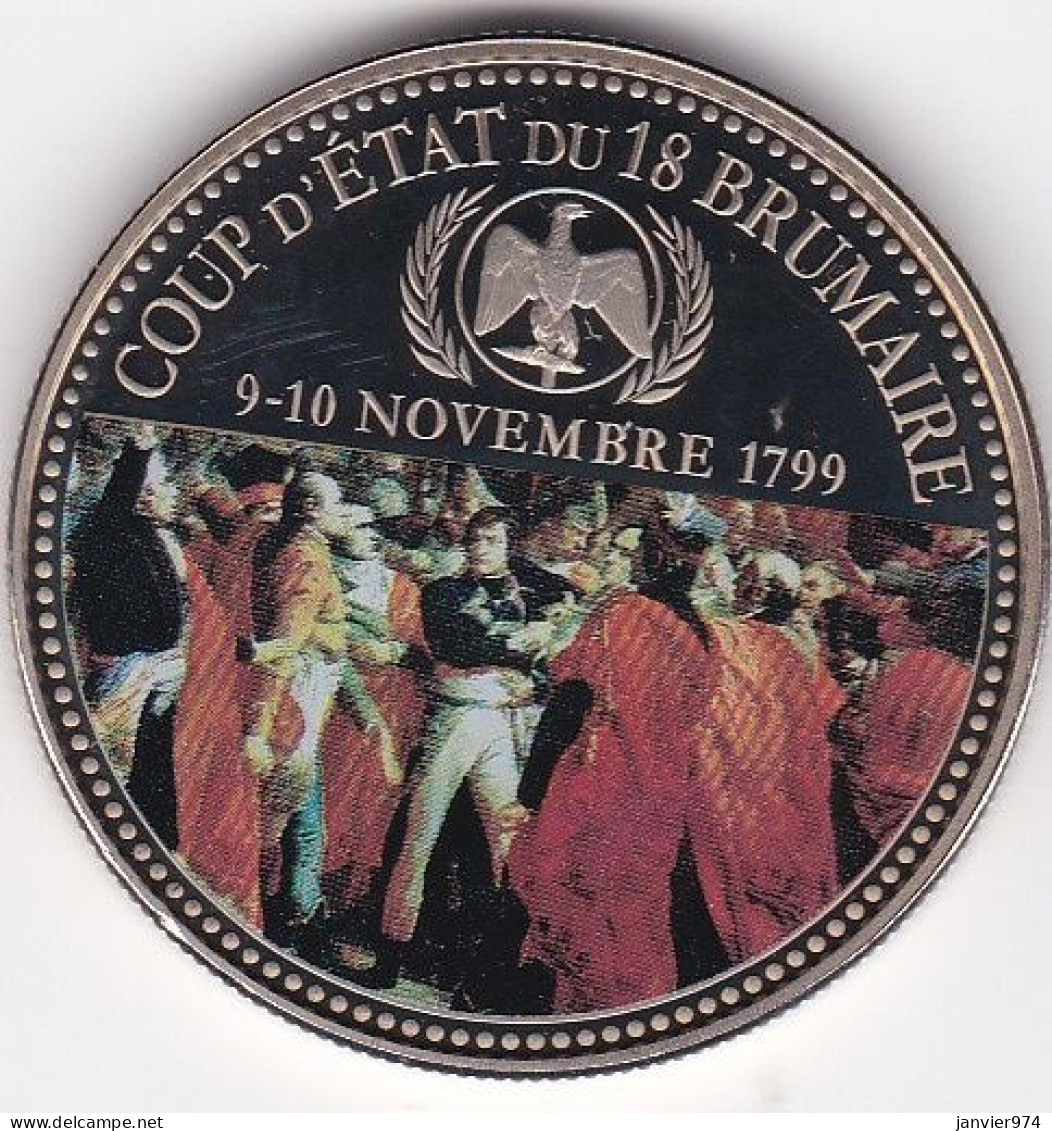 Medaille Colorisée . Napoleon I. Coup D'État Du 18 Brumaire, Novembre 1799 En Cupronickel , Dans Sa Capsule , FDC - Autres & Non Classés