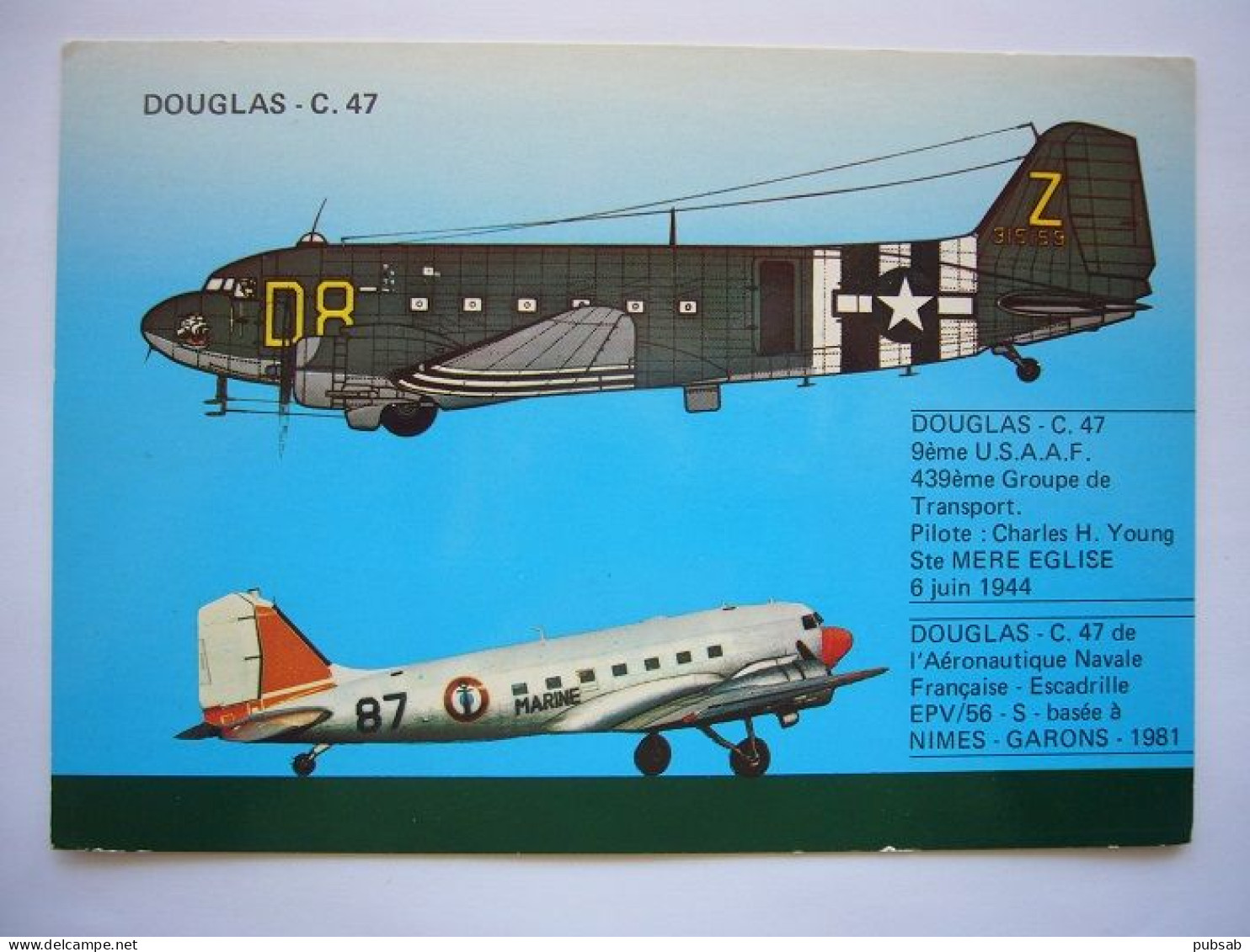 Avion / Airplane / US AIR FORCE - AERONAUTIQUE NAVALE FRANCAISE / Douglas C-47A Skytrain - 1939-1945: 2ème Guerre