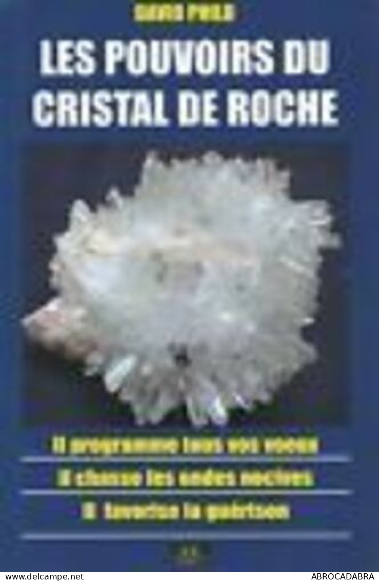 Les Pouvoirs Du Cristal De Roche - Nature