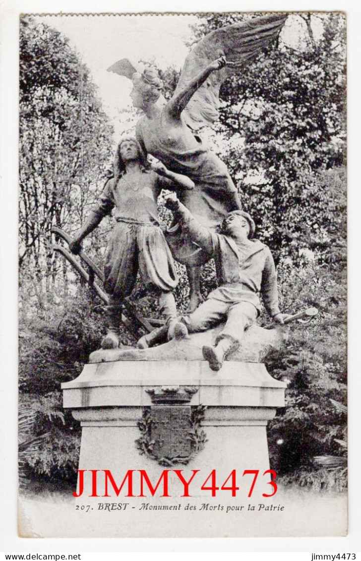 CPA - BREST - Monument Des Morts Pour La Patrie - N° 207 - Edit. Artaud Et Nozais - Monuments Aux Morts