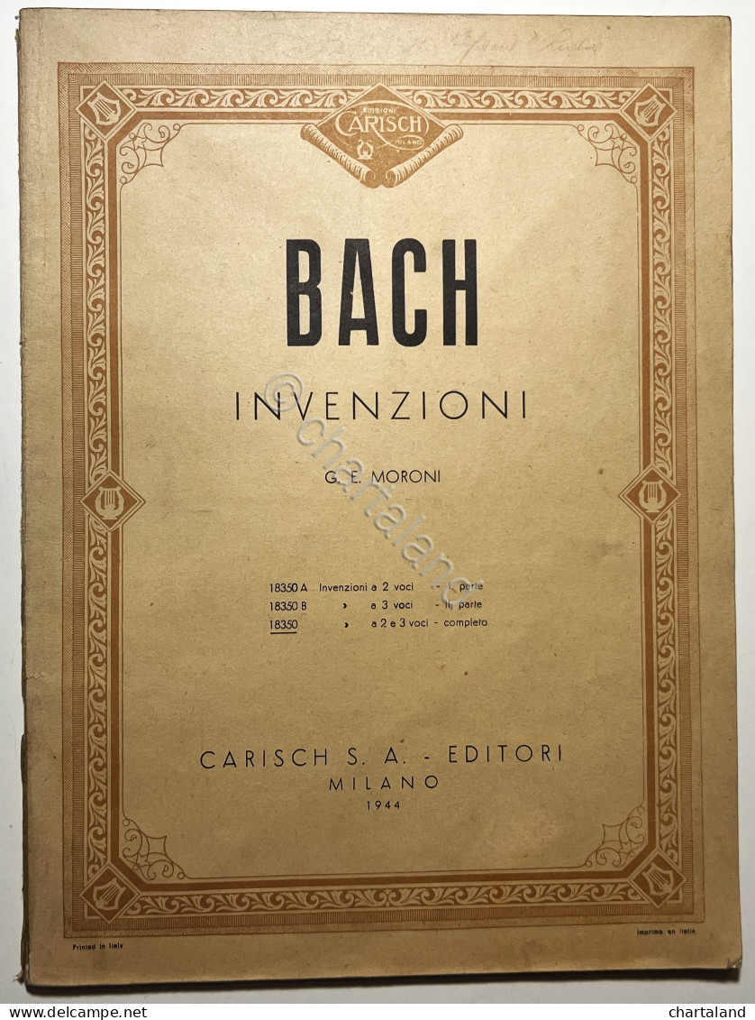 Spartiti - Bach - Invenzioni A 2 E 3 Voci Completo - G. E. Moroni - 1944 Carisch - Non Classés