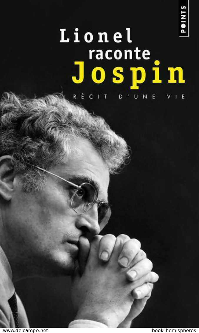 Lionel Raconte Jospin (2010) De Lionel Jospin - Politik