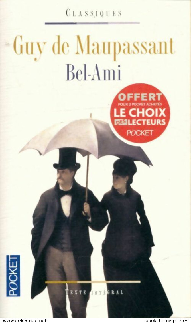 Bel-ami (2015) De Guy De Maupassant - Auteurs Classiques