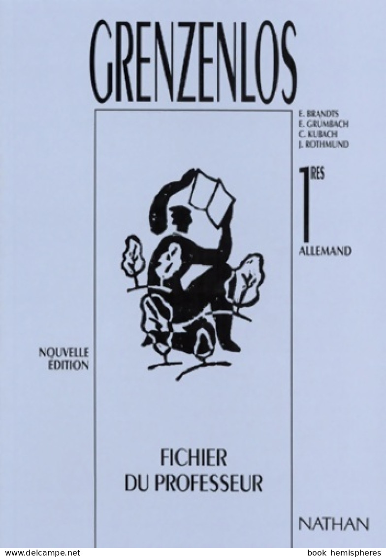 Grenzenlos. Fichier De Professeur Première (1994) De Collectif - 12-18 Ans