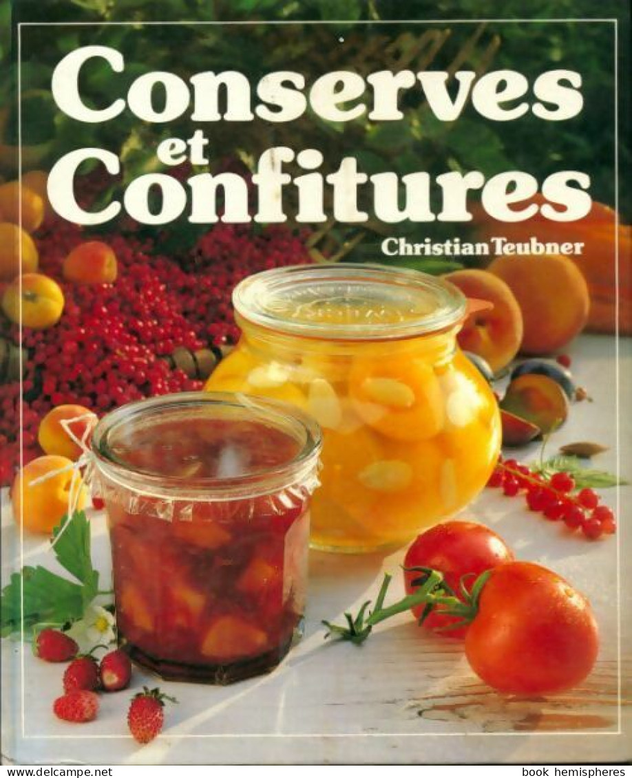 Conserves Et Confitures (1987) De Christian Teubner - Gastronomie