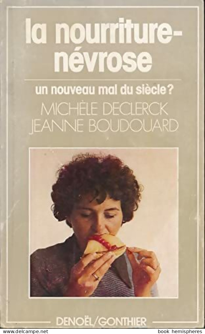 La Nourriture-névrose (1981) De Michèle Declerck - Health