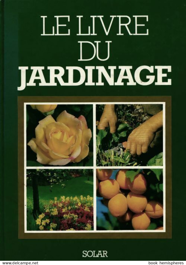Le Livre Du Jardinage (1986) De Christian Pessey - Jardinería