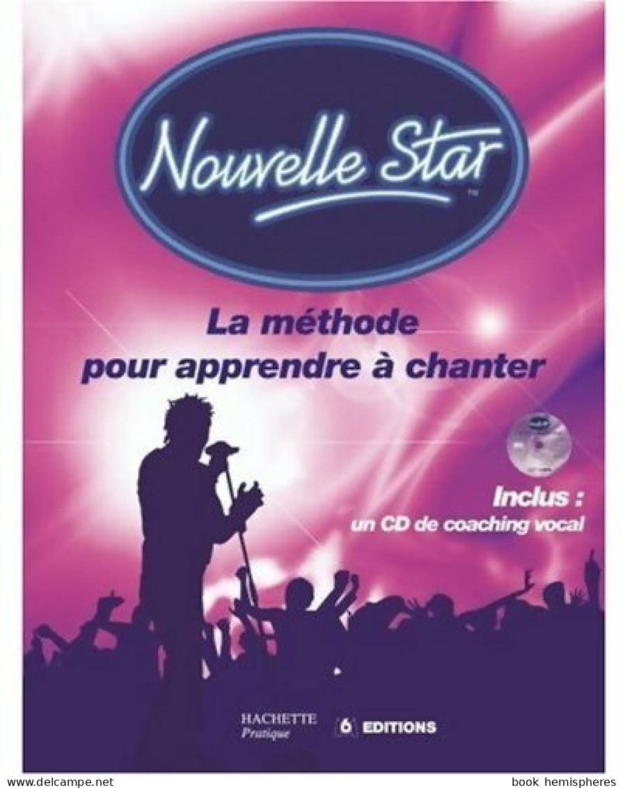 Nouvelle Star. La Méthode Pour Apprendre à Chanter (2008) De Anne Peko - Musique