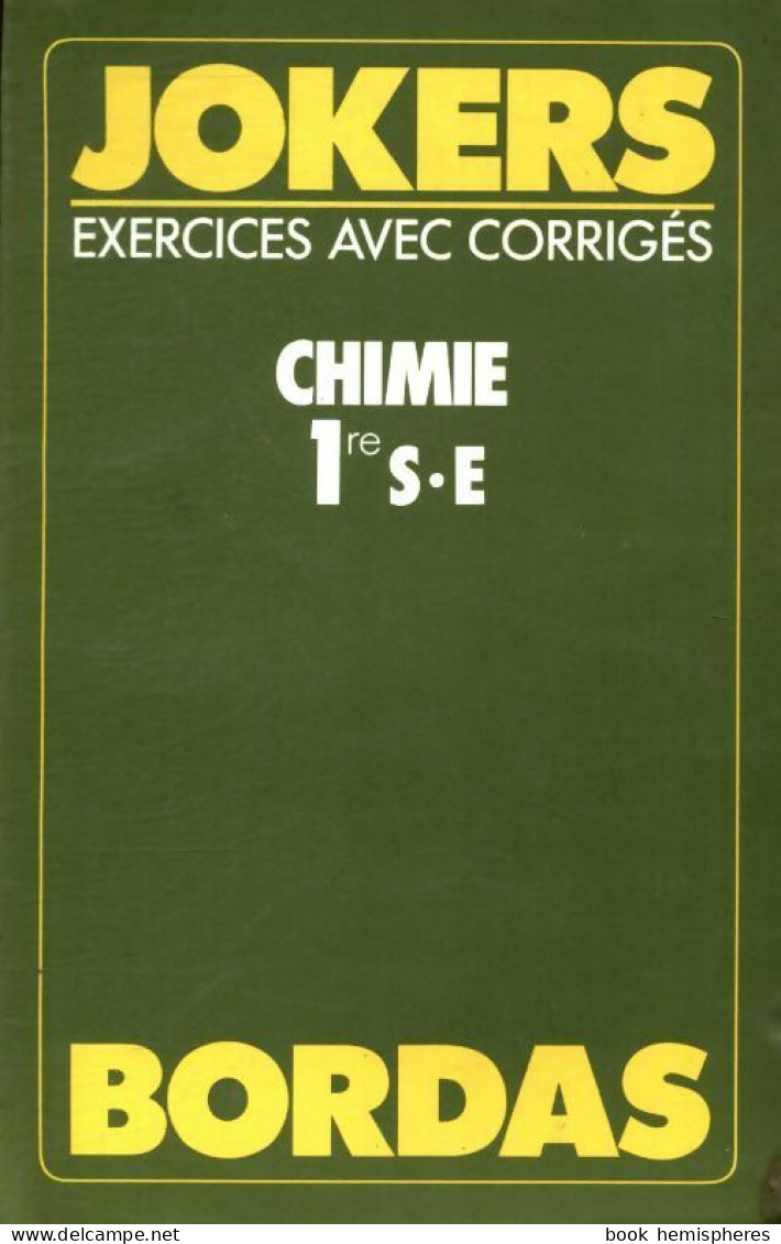 Chimie 1ère S, E (1988) De Jean-Claude Paul - 12-18 Ans