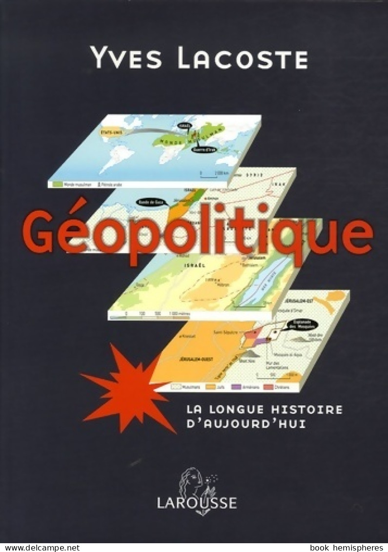 Géopolitique. La Longue Histoire D'aujourd'hui (2006) De Yves Lacoste - Geographie