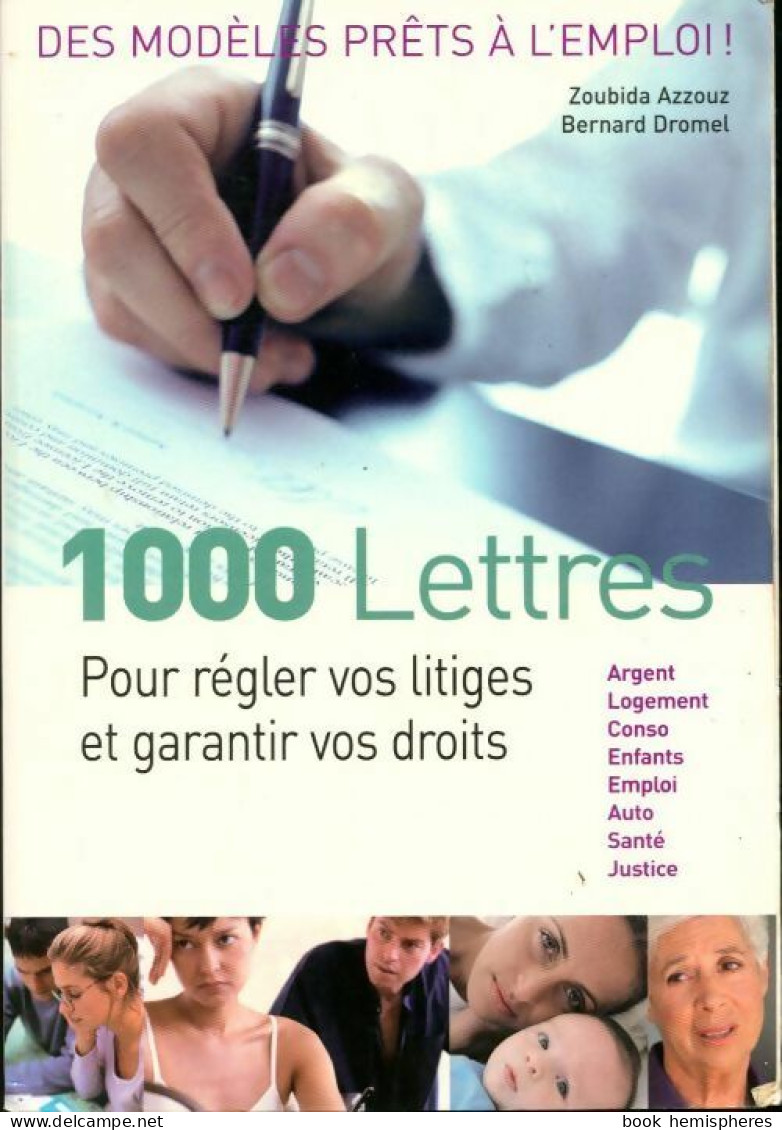 1000 Lettres Pour Régler Vos Litiges Et Garantir Vos Droits (2009) De Bernard Azzouz - Reisen