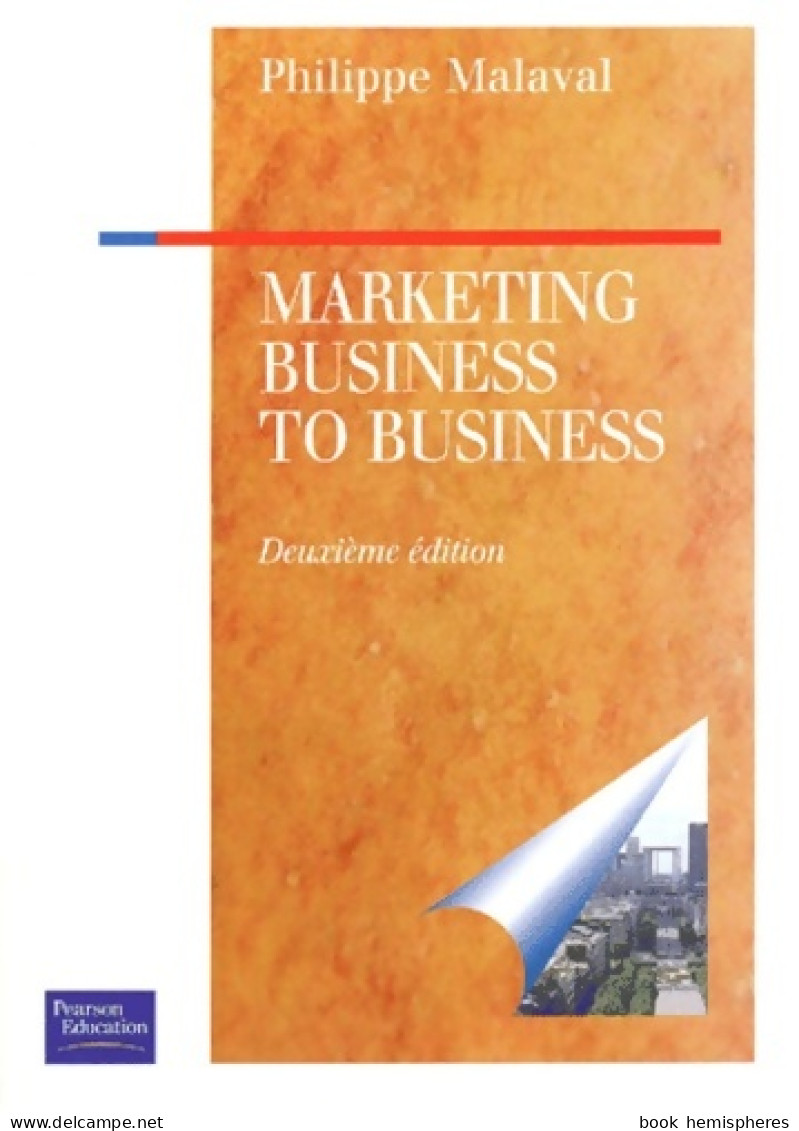 Marketing Business To Business (2001) De Philippe Malaval - Handel