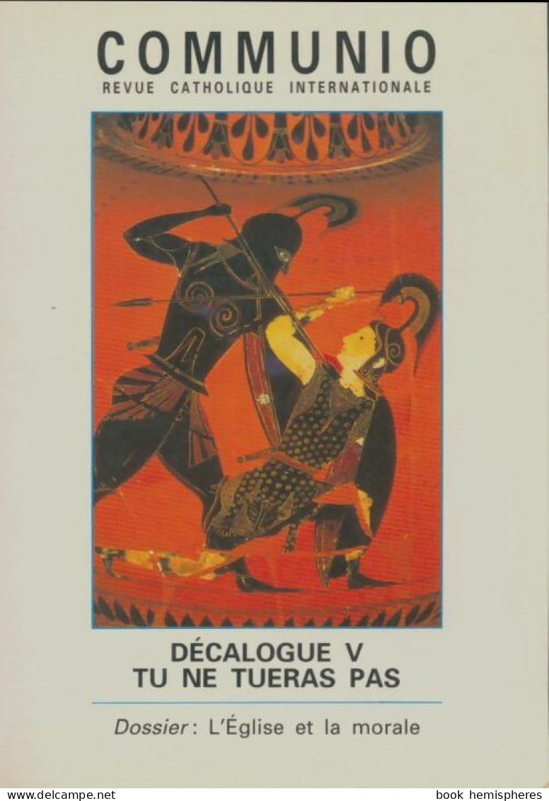 Communio Tome XXI N°1 : Décalogue V (1996) De Collectif - Non Classés