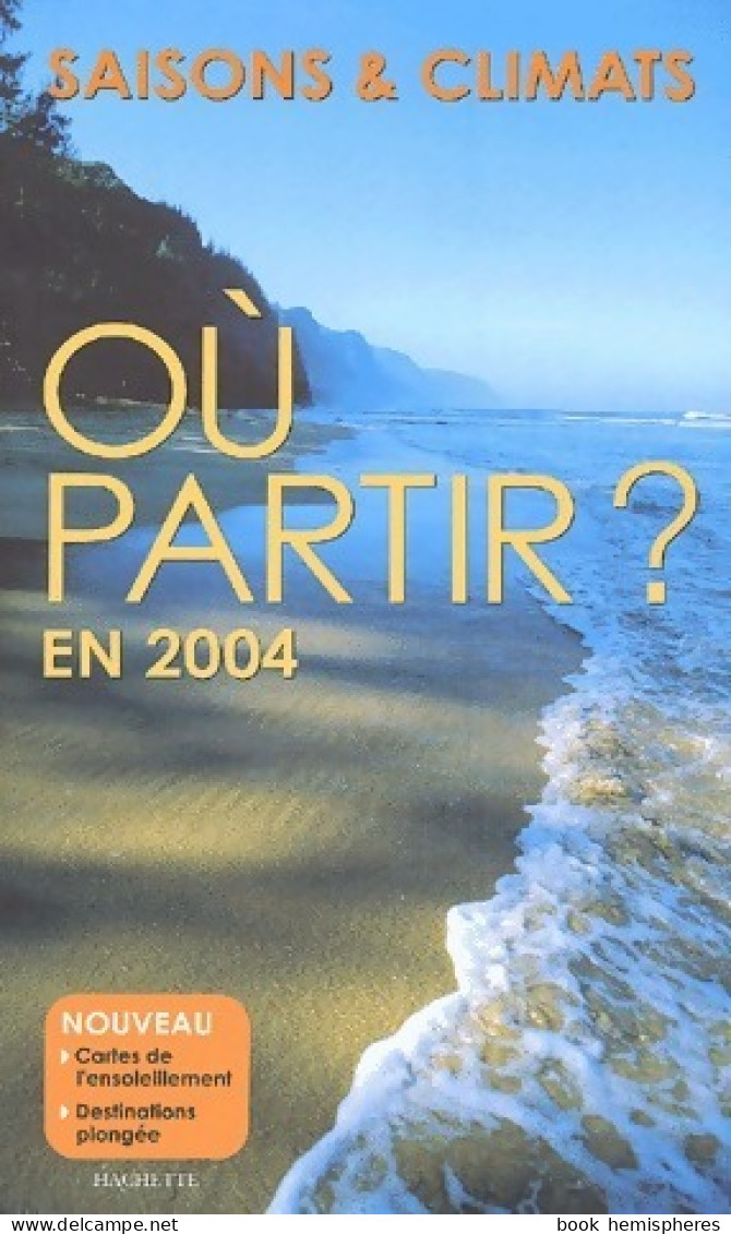 Où Partir En 2004 (2004) De Jean-Noël Darde - Toerisme