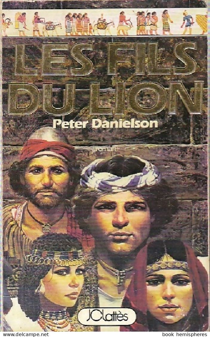 Les Fils Du Lion Tome I  (1981) De Peter Danielson - Storici