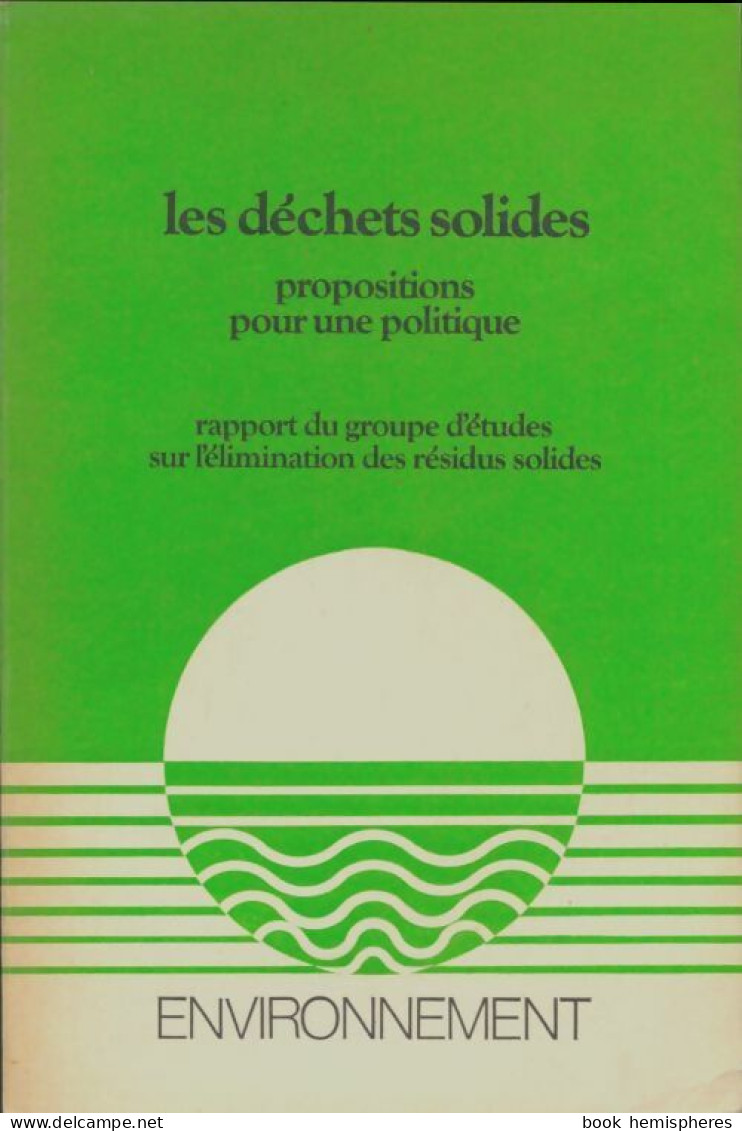 Les Déchets Solides (1974) De Collectif - Natur