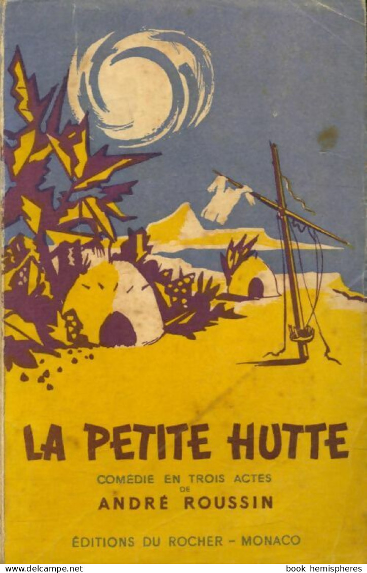 La Petite Hutte (1948) De André Roussin - Other & Unclassified