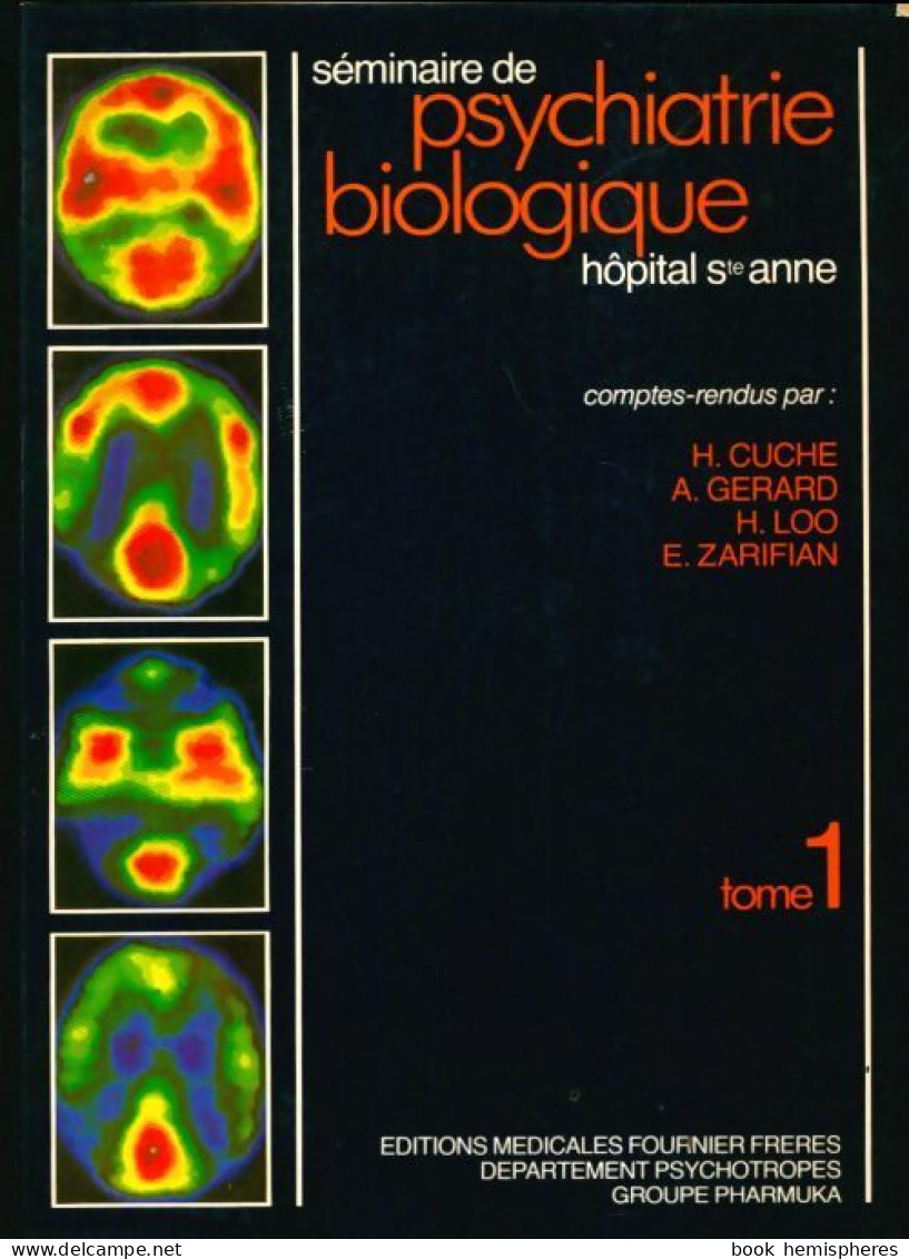Séminaire De Psychiatrie Biologique Tome I (1981) De Collectif - Psychologie & Philosophie