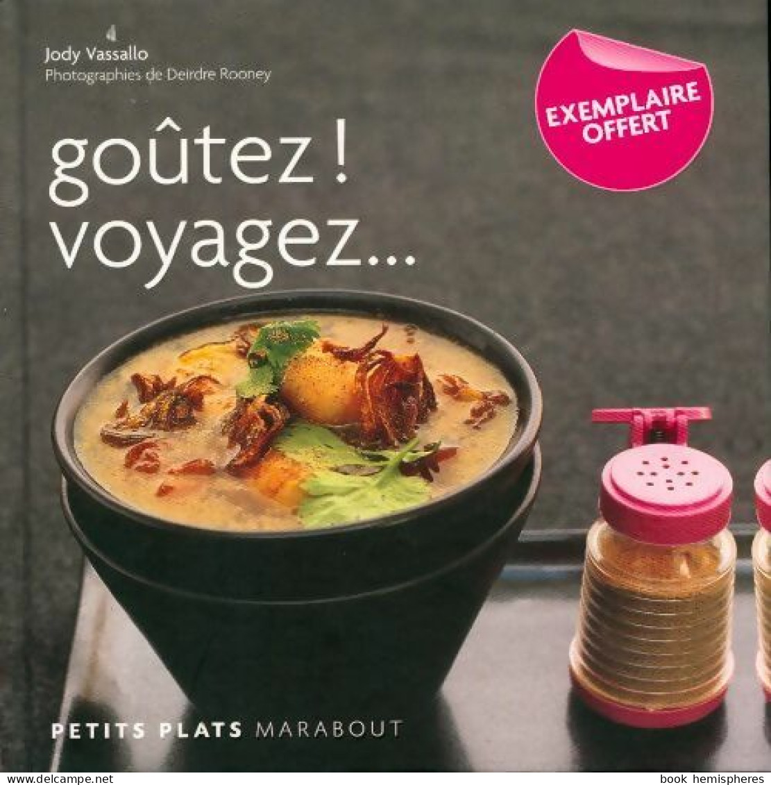 Goûtez ! Voyagez... (2008) De Jody Vassallo - Gastronomie