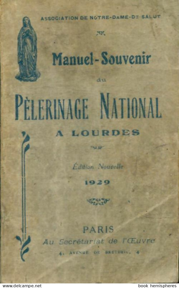 Manuel-souvenir Du Pèlerinage National à Lourdes (1929) De Collectif - Religion