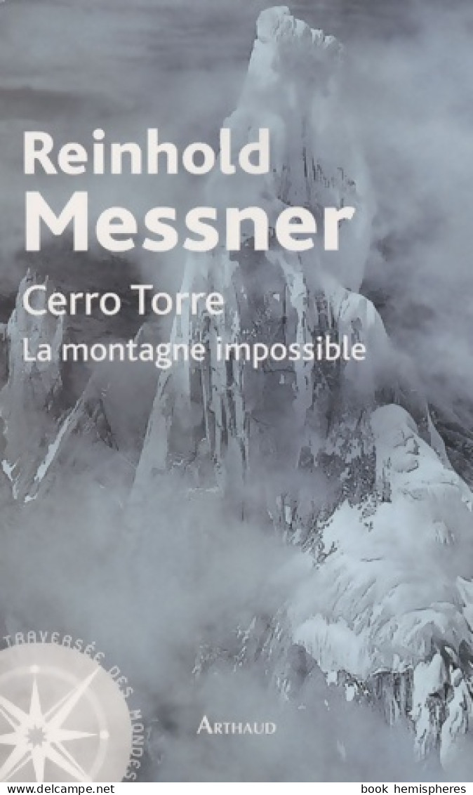 Cerro Torre : La Montagne Impossible (2009) De Reinhold Messner - Nature