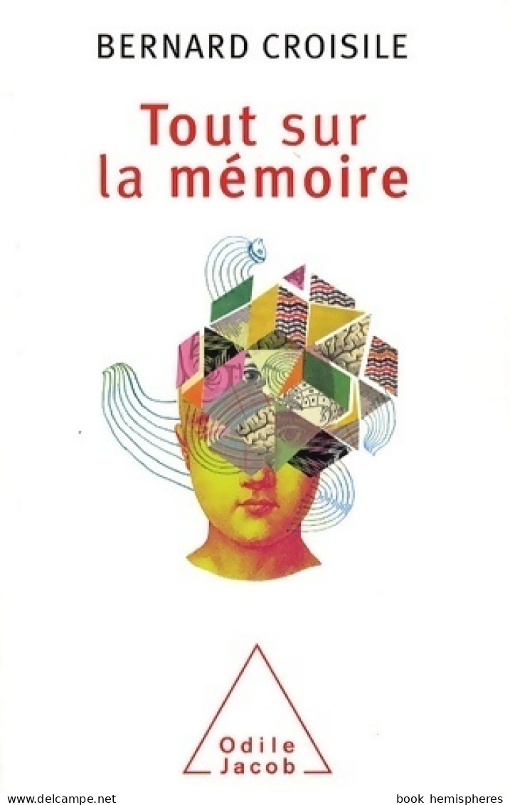 Tout Sur La Mémoire (2009) De Bernard Croisile - Santé