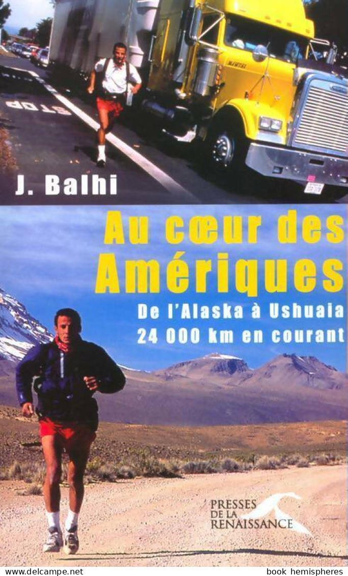Au Coeur Des Amériques (2003) De Jamel Balhi - Voyages