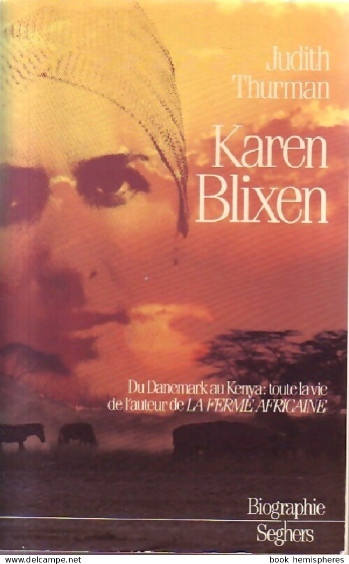 Karen Blixen (1986) De Judith Thruman - Biografie