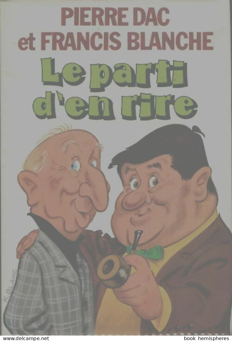 Le Parti D'en Rire (1984) De Francis Dac - Humor