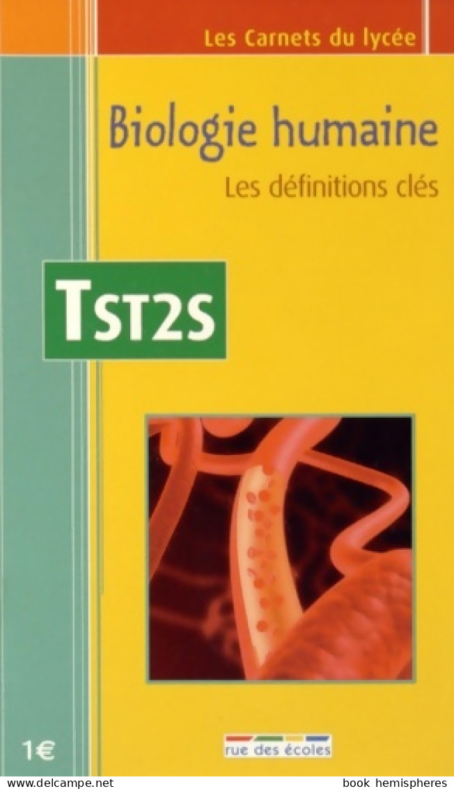 Biologie Humaine Terminale ST2S : Les Définitions Clés (2008) De Nathalie Dolin - 12-18 Jahre