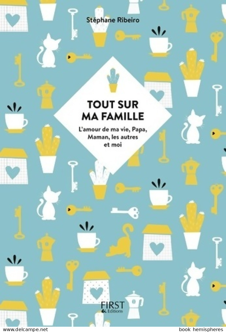 Tout Sur Ma Famille (0) De Stéphane Ribeiro - Salute
