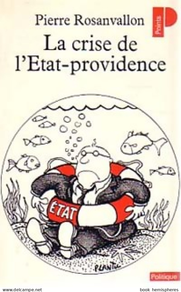 La Crise De L'Etat-Providence (1984) De Pierre Rosanvallon - Politik