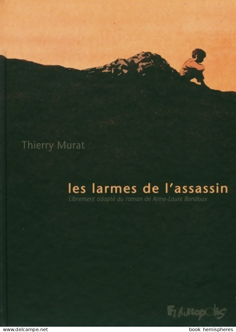 Les Larmes De L'assassin (2011) De Thierry Murat - Altri & Non Classificati