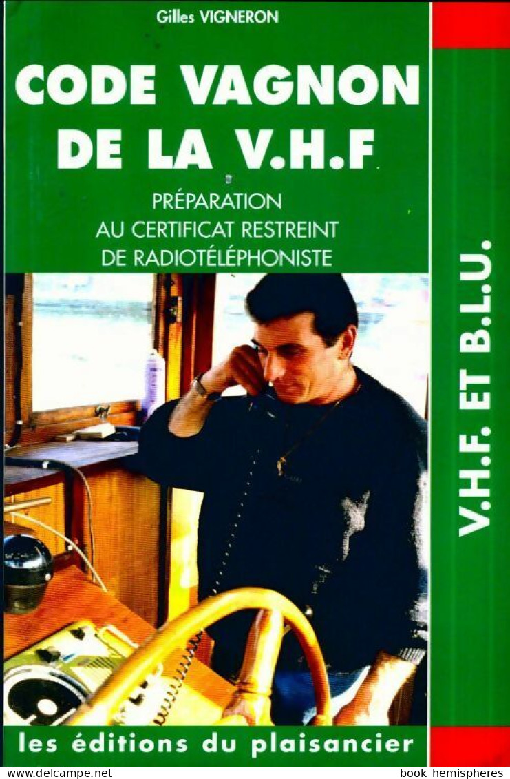 Code De La VHF (1994) De Guide Vagnon - Boten