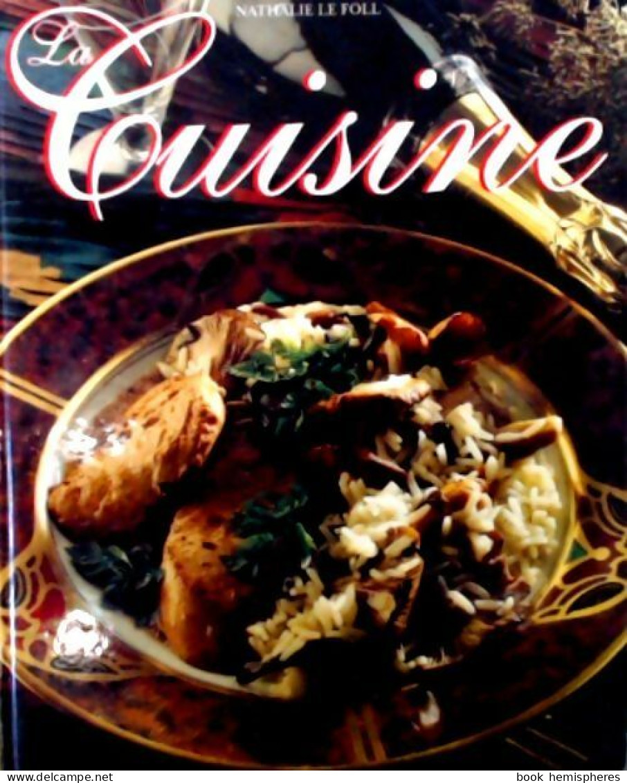 La Cuisine, Le Grand Livre (1995) De Camille Le Foll - Gastronomie